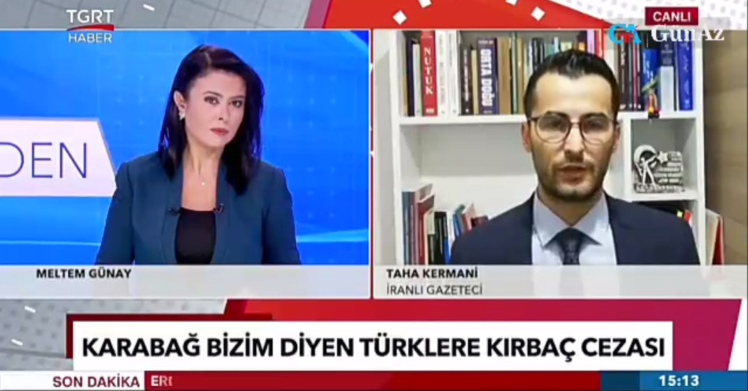 طه‌ کرمانی‌ در مصاحبه‌ با تلویزیون‌ TGRT ترکیه؛ ایران‌ تقاص آزادسازی قاراباغ را از فعالین ملی آذربایجان می‌گیرد - ویدئو