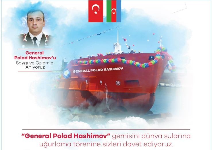 Gəmiyə general Polad Həşimovun adı verildi