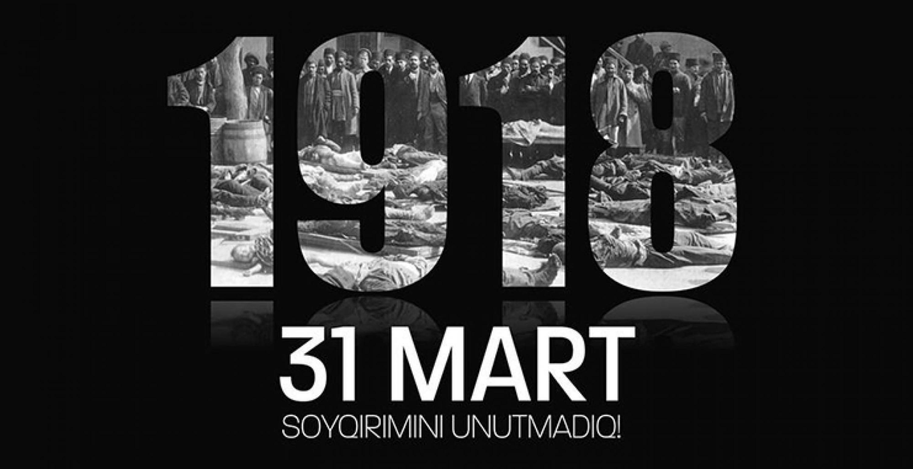 31 mart Azərbaycan xalqına qarşı soyqırımından 107 il ötür