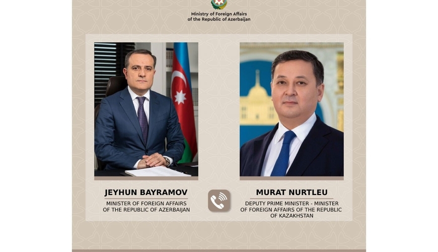 Azərbaycan və Qazaxıstan XİN rəhbərlərinin telefon danışığı oldu
