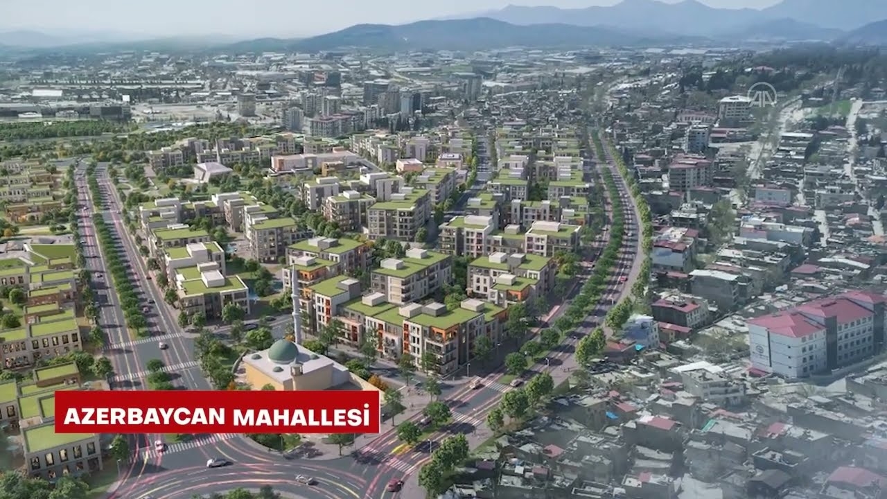 Kahramanmaraşda “Azərbaycan” məhəlləsinin bir hissəsinin inşası yekunlaşmaq üzrədir