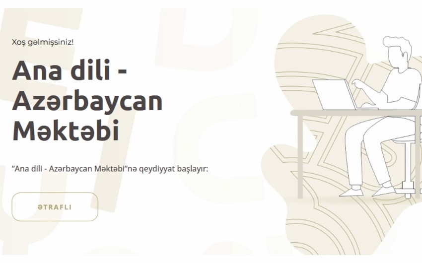 “Ana dili - Azərbaycan Məktəbi”nə qeydiyyat başlayır