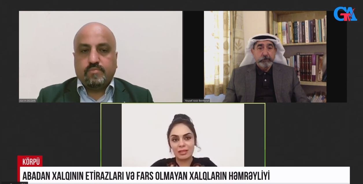 “Körpü”də müzakirə: “Abadan xalqının etirazları və fars olmayan xalqların həmrəyliyi"-VİDEO