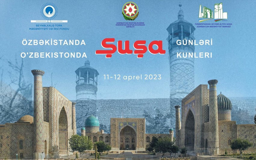Özbəkistanda ilk dəfə olaraq "Şuşa günləri" qeyd ediləcək